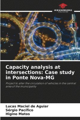 Lucas Maciel de Aguiar, Sérgio Pacífico, Higino Matos - Capacity analysis at intersections, Häftad