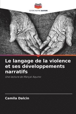 bokomslag langage de la violence et ses développements narratifs