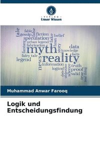 bokomslag Logik und Entscheidungsfindung