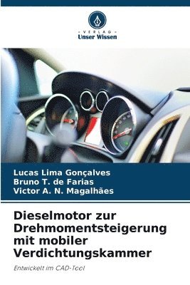 bokomslag Dieselmotor zur Drehmomentsteigerung mit mobiler Verdichtungskammer