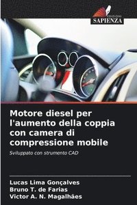 bokomslag Motore diesel per l'aumento della coppia con camera di compressione mobile