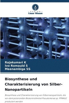 bokomslag Biosynthese und Charakterisierung von Silber-Nanopartikeln