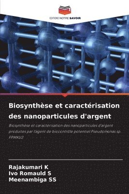 bokomslag Biosynthse et caractrisation des nanoparticules d'argent