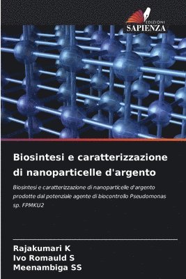 bokomslag Biosintesi e caratterizzazione di nanoparticelle d'argento