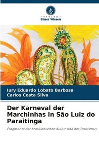 bokomslag Der Karneval der Marchinhas in So Luiz do Paraitinga