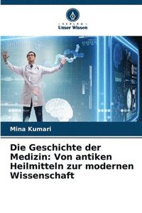 bokomslag Die Geschichte der Medizin