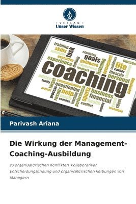 bokomslag Die Wirkung der Management-Coaching-Ausbildung