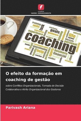 bokomslag O efeito da formação em coaching de gestão