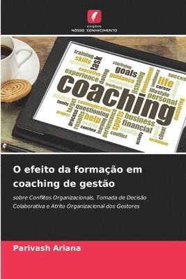 bokomslag O efeito da formao em coaching de gesto