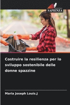 bokomslag Costruire la resilienza per lo sviluppo sostenibile delle donne spazzine