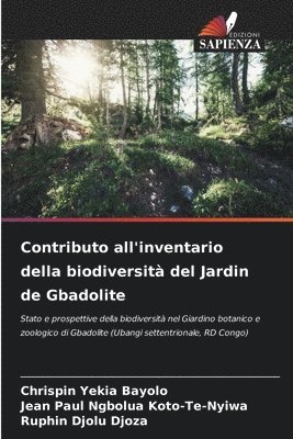 Chrispin Yekia Bayolo, Jean Paul Ngbolua Koto-Te-Nyiwa, Ruphin Djolu Djoza - Contributo all'inventario della biodiversità del Jardin de Gbadolite, Häftad