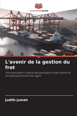 bokomslag L'avenir de la gestion du fret