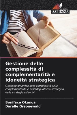 bokomslag Gestione delle complessit di complementarit e idoneit strategica