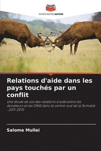 bokomslag Relations d'aide dans les pays touchs par un conflit