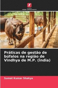 bokomslag Prticas de gesto de bfalos na regio de Vindhya de M.P. (ndia)