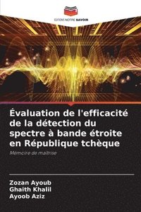 bokomslag valuation de l'efficacit de la dtection du spectre  bande troite en Rpublique tchque