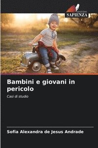 bokomslag Bambini e giovani in pericolo