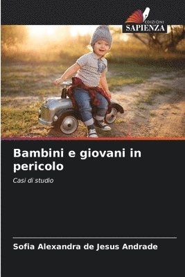 bokomslag Bambini e giovani in pericolo