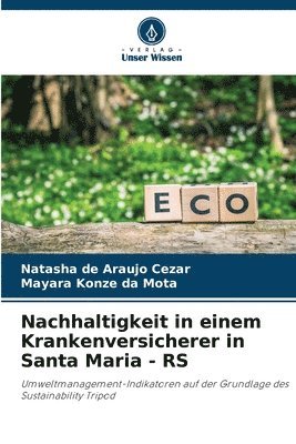 Natasha de Araujo Cezar, Mayara Konze Da Mota, Mayara Konze da Mota - Nachhaltigkeit in einem Krankenversicherer in Santa Maria - RS, Häftad