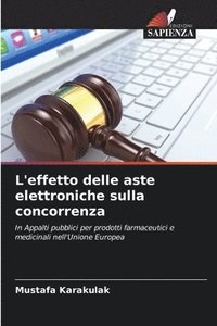 bokomslag L'effetto delle aste elettroniche sulla concorrenza