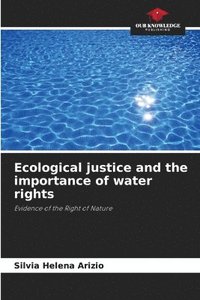 bokomslag Ecological justice and the importance of water rights