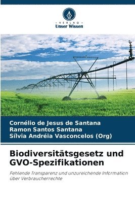 Cornélio de Jesus de Santana, Ramon Santos Santana, Sílvia Andréia Vasconcelos (Org) - Biodiversitätsgesetz und GVO-Spezifikationen, Häftad