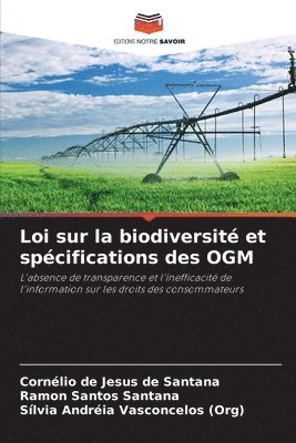 Cornélio de Jesus de Santana, Ramon Santos Santana, Sílvia Andréia Vasconcelos (Org) - Loi sur la biodiversité et spécifications des OGM, Häftad