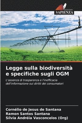 Cornélio de Jesus de Santana, Ramon Santos Santana, Sílvia Andréia Vasconcelos (Org) - Legge sulla biodiversità e specifiche sugli OGM, Häftad
