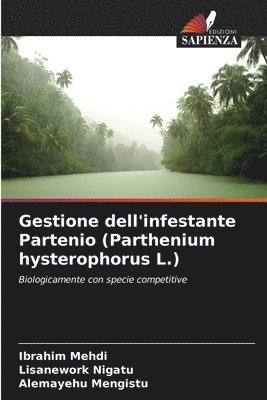 bokomslag Gestione dell'infestante Partenio (Parthenium hysterophorus L.)