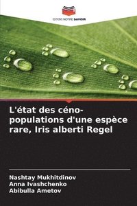 bokomslag L'tat des cno-populations d'une espce rare, Iris alberti Regel