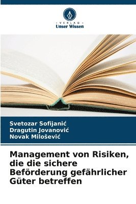 bokomslag Management von Risiken, die die sichere Befrderung gefhrlicher Gter betreffen