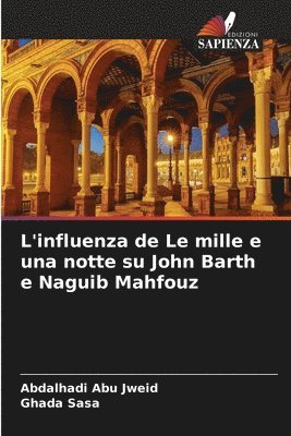 L'influenza de Le mille e una notte su John Barth e Naguib Mahfouz 1