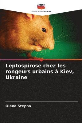 Leptospirose chez les rongeurs urbains  Kiev, Ukraine 1