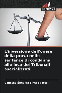 bokomslag L'inversione dell'onere della prova nelle sentenze di condanna alla luce dei Tribunali specializzati