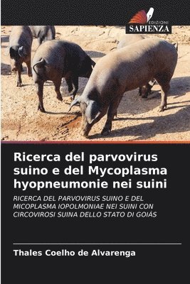 bokomslag Ricerca del parvovirus suino e del Mycoplasma hyopneumonie nei suini