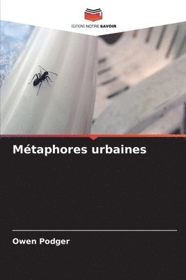 Mtaphores urbaines 1