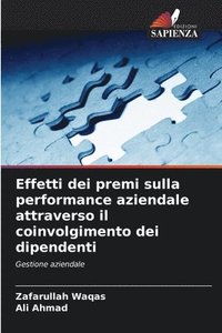 bokomslag Effetti dei premi sulla performance aziendale attraverso il coinvolgimento dei dipendenti