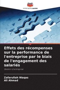 bokomslag Effets des rcompenses sur la performance de l'entreprise par le biais de l'engagement des salaris