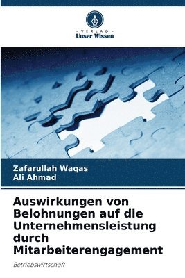 bokomslag Auswirkungen von Belohnungen auf die Unternehmensleistung durch Mitarbeiterengagement