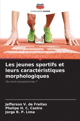 bokomslag Les jeunes sportifs et leurs caractristiques morphologiques