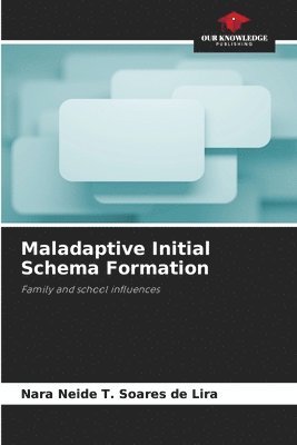 bokomslag Maladaptive Initial Schema Formation