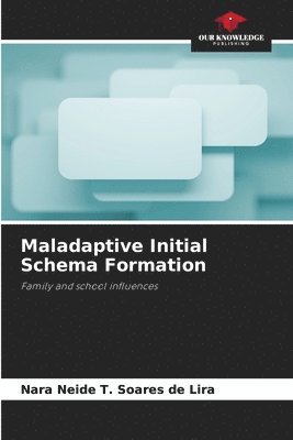 bokomslag Maladaptive Initial Schema Formation