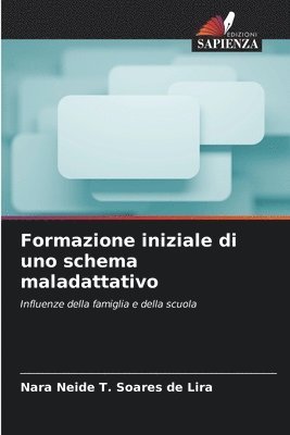 bokomslag Formazione iniziale di uno schema maladattativo