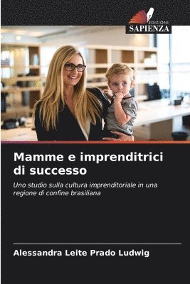 bokomslag Mamme e imprenditrici di successo