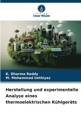 bokomslag Herstellung und experimentelle Analyse eines thermoelektrischen Khlgerts