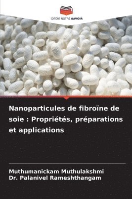 bokomslag Nanoparticules de fibrone de soie