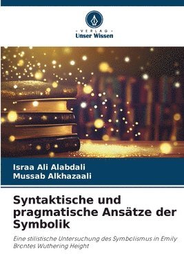 bokomslag Syntaktische und pragmatische Anstze der Symbolik