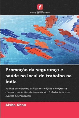 Aisha Khan - Promoção da segurança e saúde no local de trabalho na Índia, Häftad