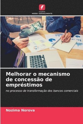 bokomslag Melhorar o mecanismo de concesso de emprstimos