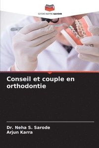 bokomslag Conseil et couple en orthodontie